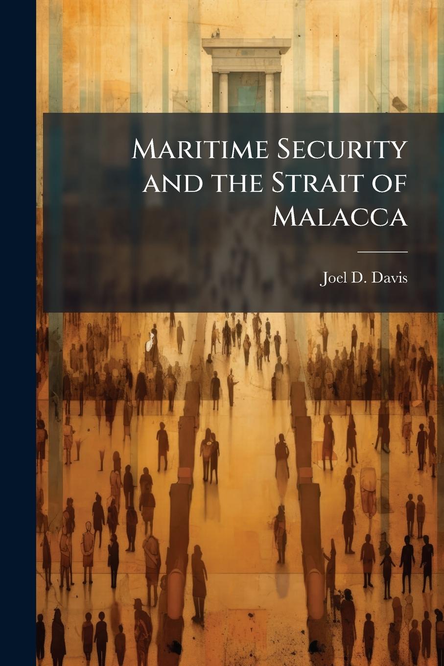 Knjiga Maritime Security and the Strait of Malacca 