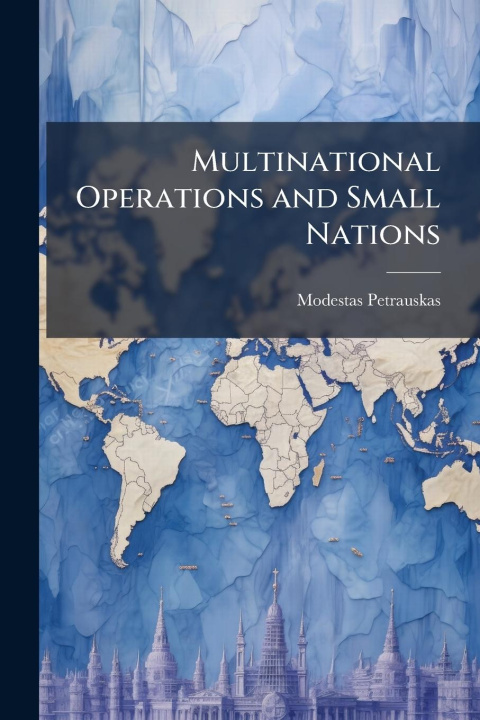 Kniha Multinational Operations and Small Nations 