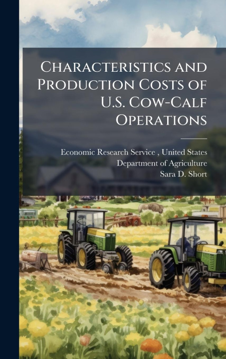 Kniha Characteristics and Production Costs of U.S. Cow-Calf Operations 