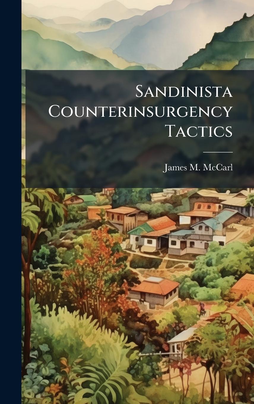Kniha Sandinista Counterinsurgency Tactics 