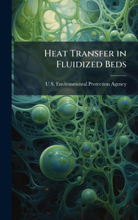 Kniha Heat Transfer in Fluidized Beds 