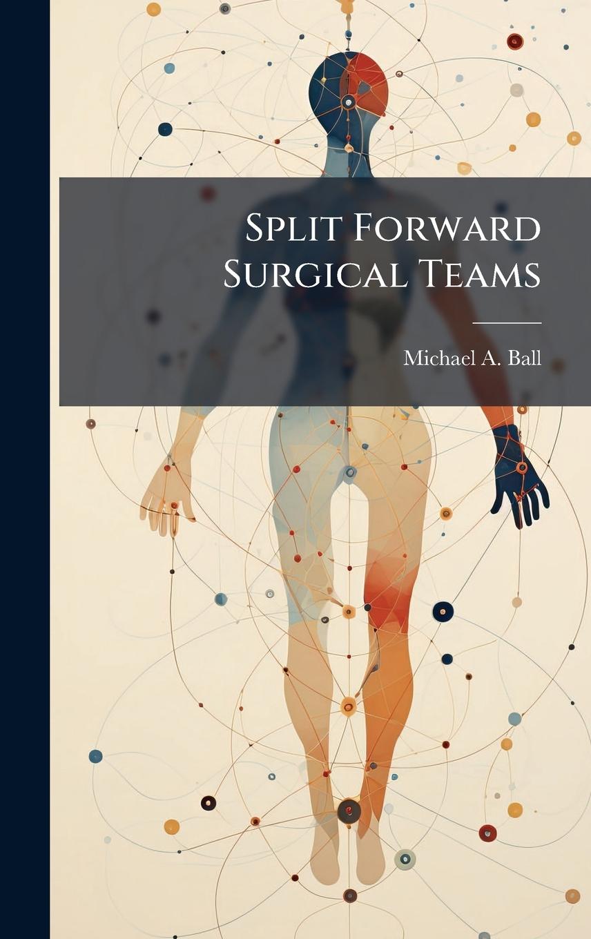 Kniha Split Forward Surgical Teams 