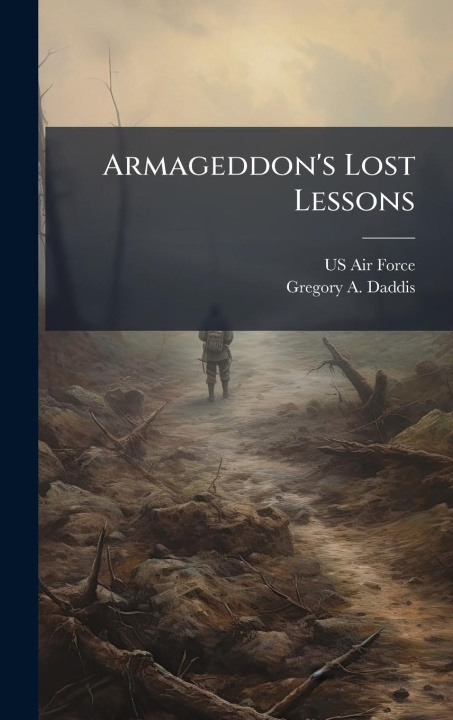 Книга Armageddon's Lost Lessons 