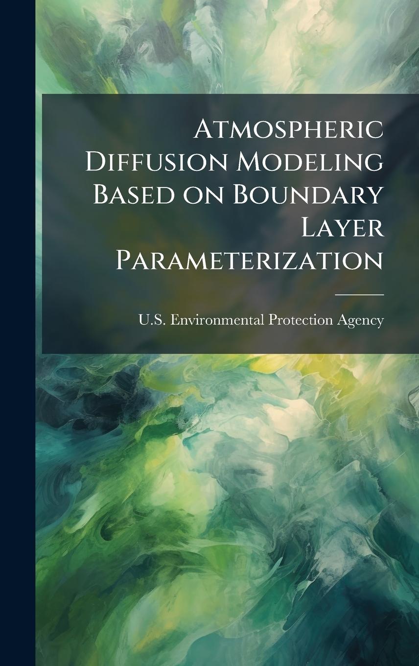 Kniha Atmospheric Diffusion Modeling Based on Boundary Layer Parameterization 