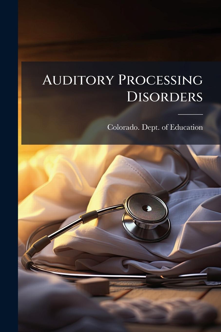 Kniha Auditory Processing Disorders 
