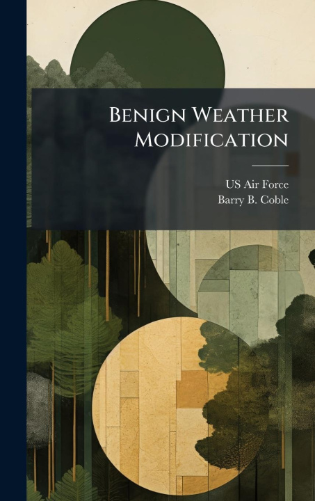 Kniha Benign Weather Modification 