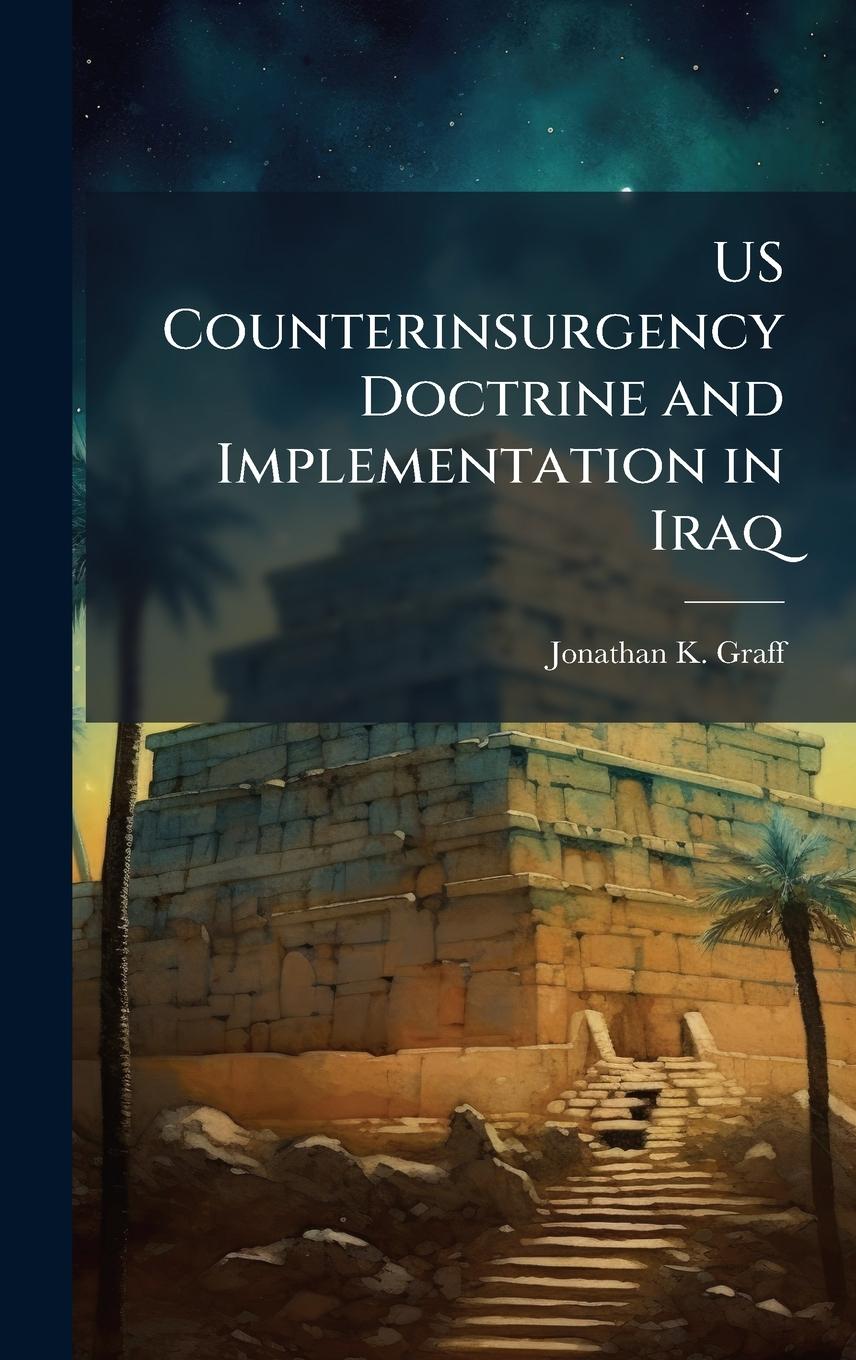 Kniha US Counterinsurgency Doctrine and Implementation in Iraq 