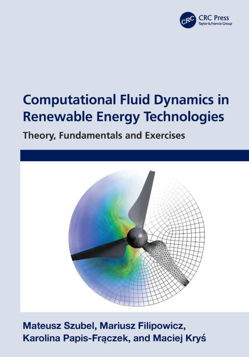 Kniha Computational Fluid Dynamics in Renewable Energy Technologies Maciej Krys