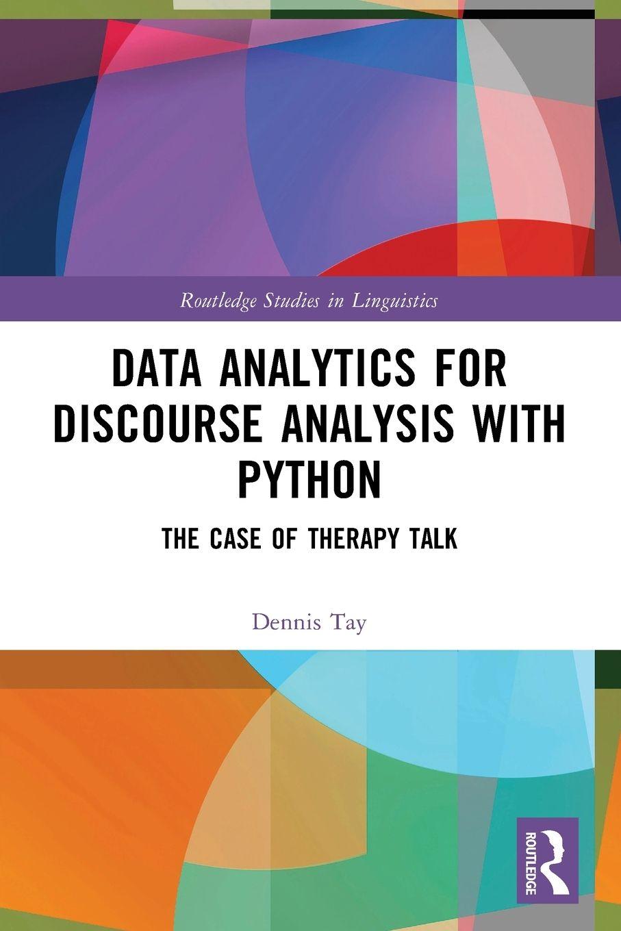Kniha Data Analytics for Discourse Analysis with Python Dennis Tay