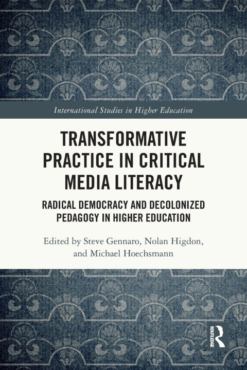 Kniha Transformative Practice in Critical Media Literacy Nolan Higdon