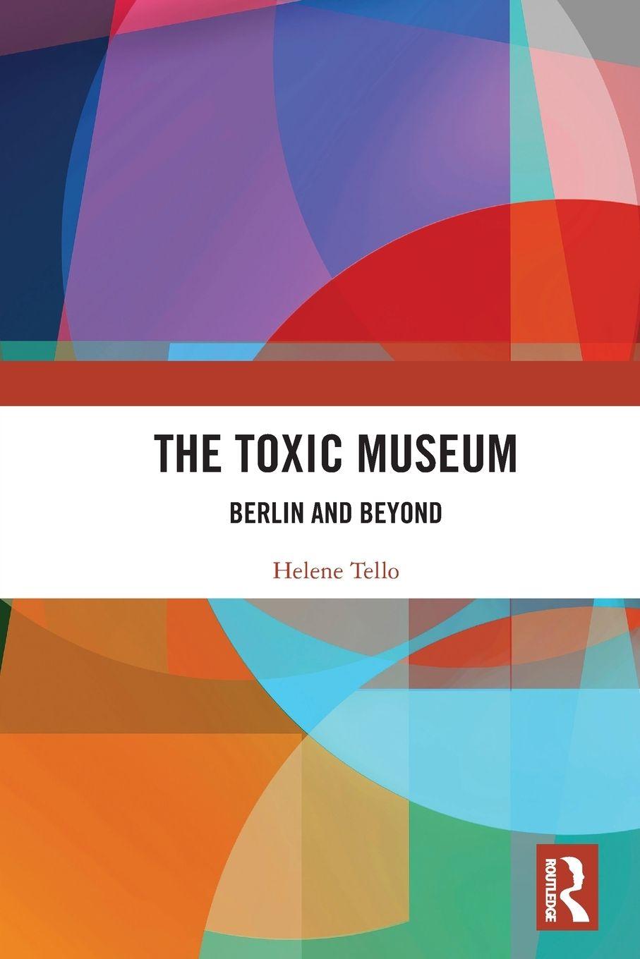 Kniha The Toxic Museum Helene Tello