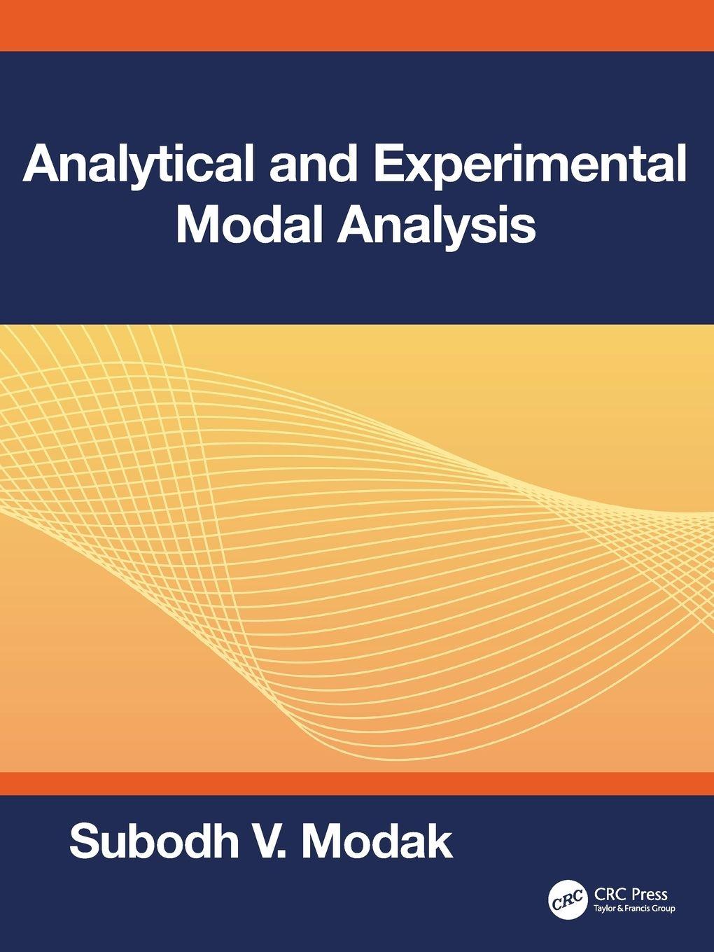 Kniha Analytical and Experimental Modal Analysis Modak