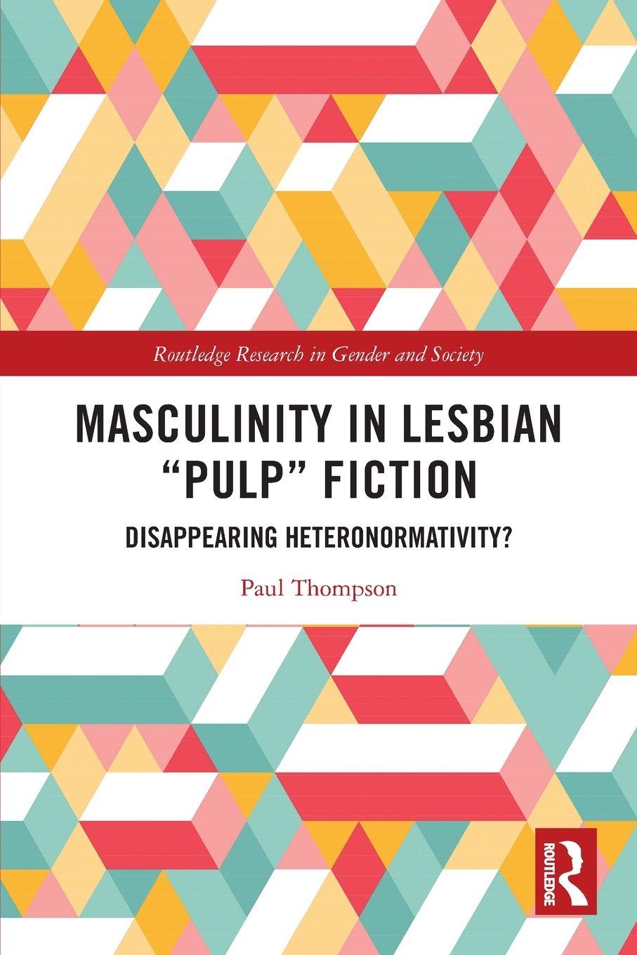 Книга Masculinity in Lesbian "Pulp" Fiction Thompson