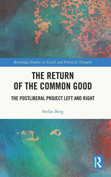 Kniha The Return of the Common Good Stefan Borg