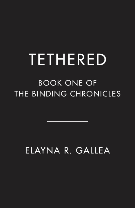 Kniha Tethered Elayna R. Gallea