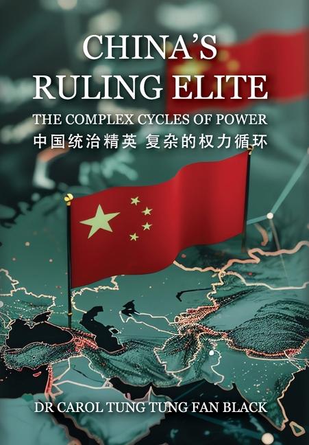 Kniha China's Ruling Elite Doctor Carol Tung Tung Fan Black