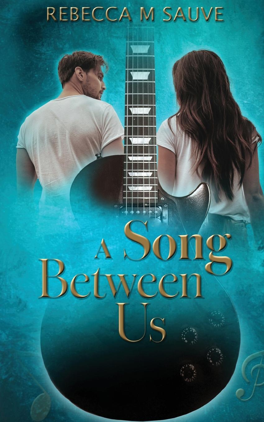 Kniha A Song Between Us Rebecca M Sauve