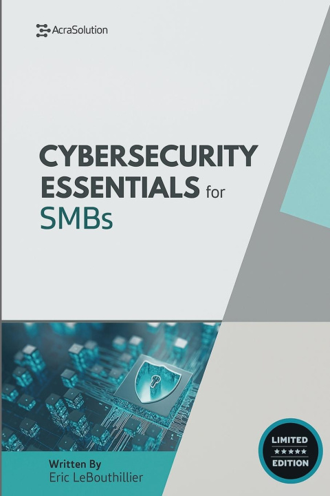 Kniha Cybersecurity Essentials for Small Businesses Eric LeBouthillier