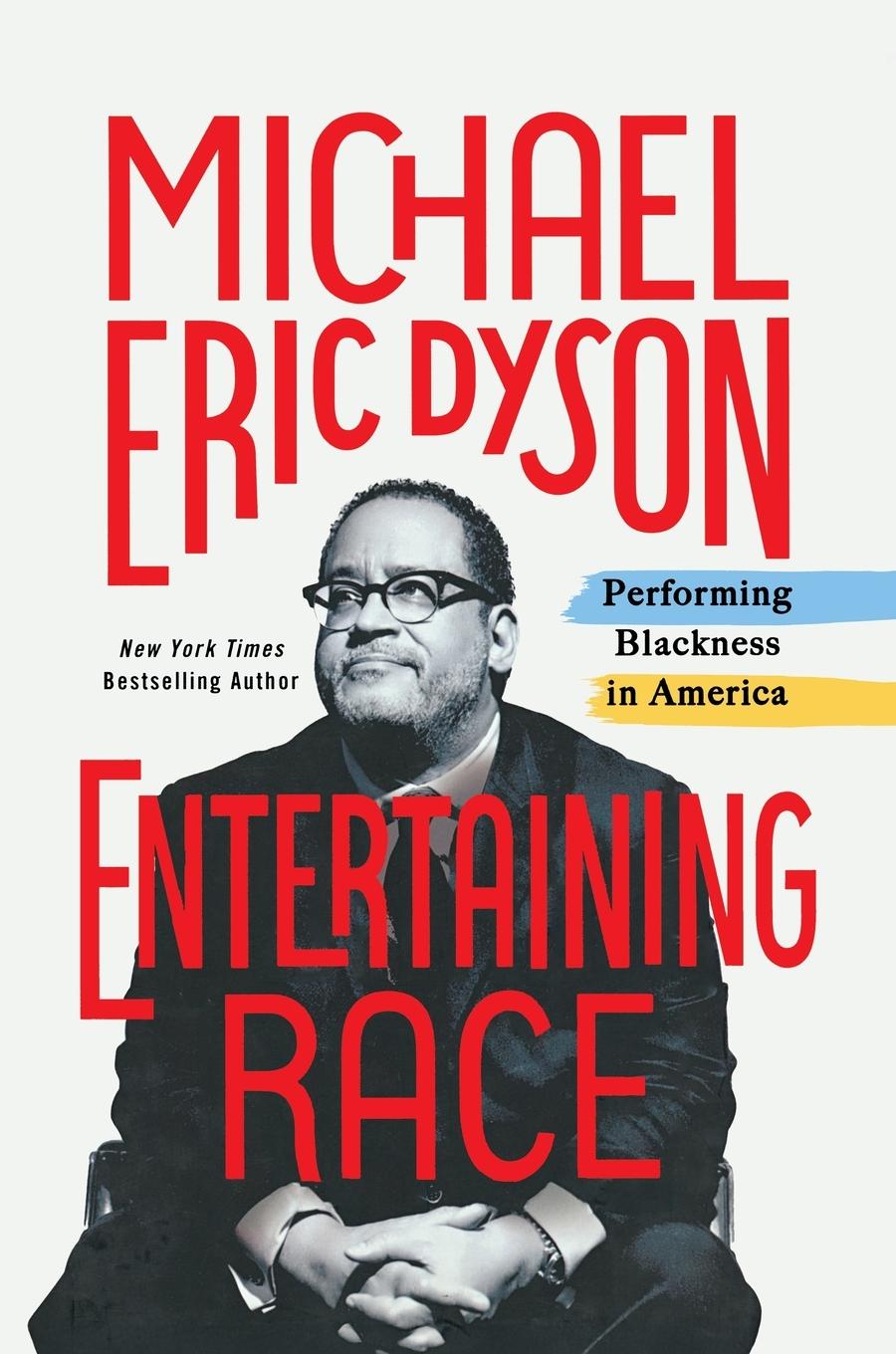 Kniha Entertaining Race MICHAEL ERIC DYSON
