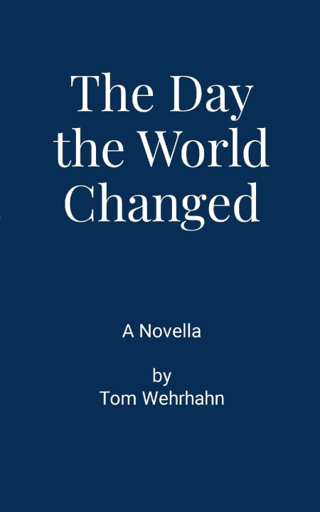 Книга The Day the World Changed 