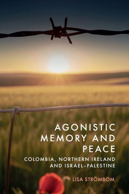 Книга Agonistic Memory and Peace Lisa (Lund University) Strombom