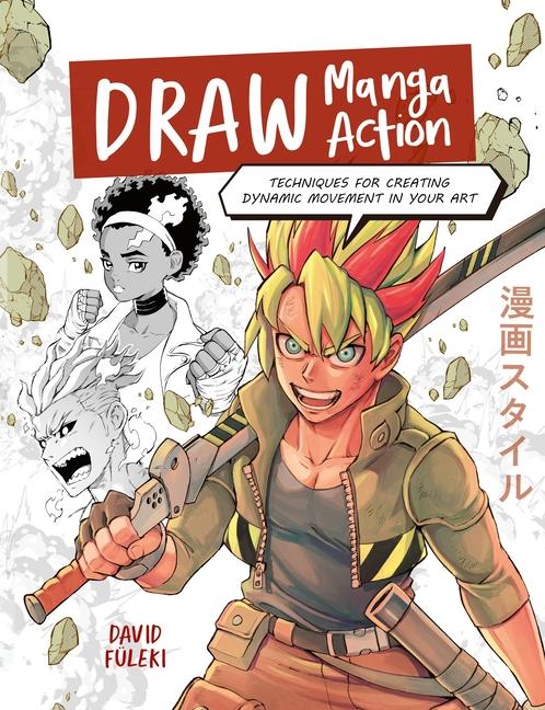 Kniha Draw Manga Action David FuLeki
