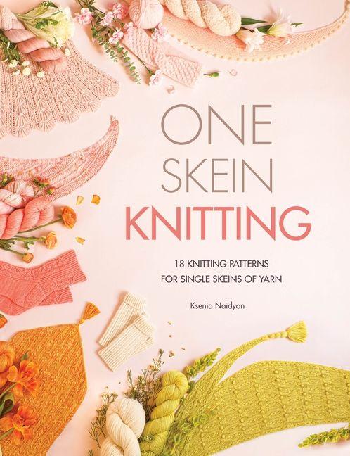 Kniha One-Skein Knitting NAIDYON KSENIA