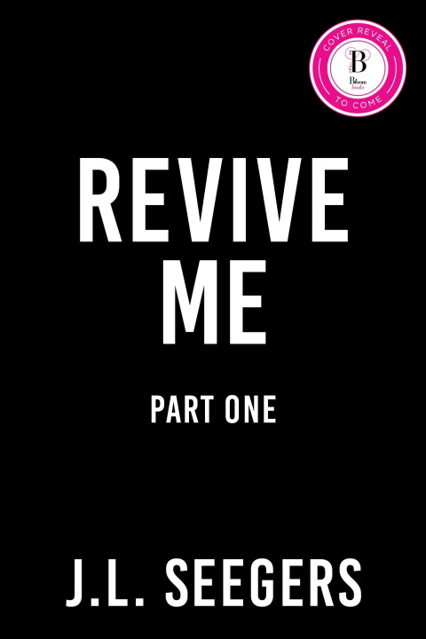 Kniha Revive Me: Part One J.L. Seegars