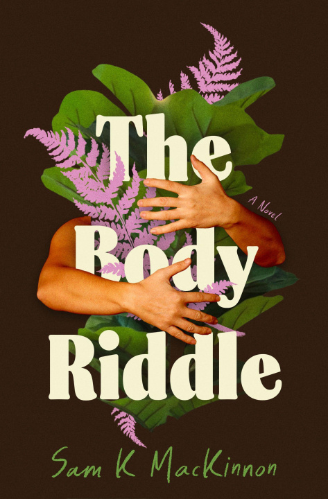 Kniha The Body Riddle Sam K MacKinnon