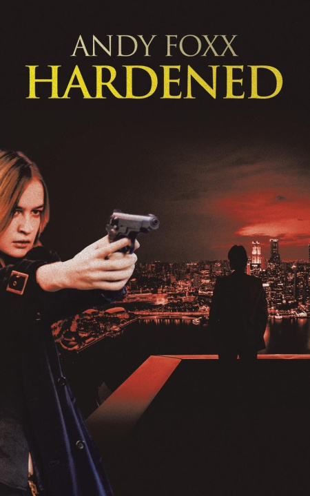 Knjiga Hardened Andy Foxx
