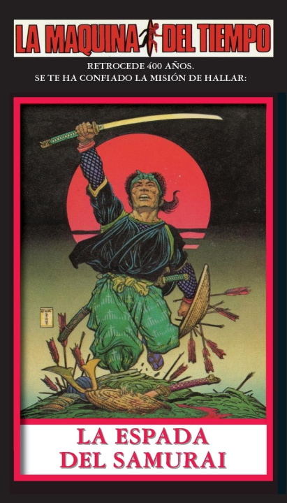 Kniha La Espada Del Samurai-LA MAQUINA DEL TIEMPO Steve Perry