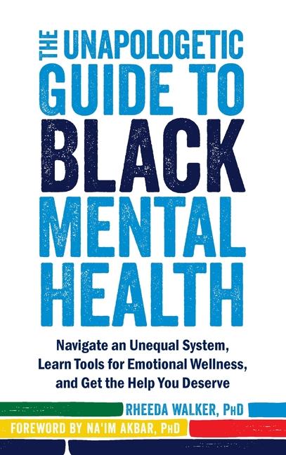 Buch The Unapologetic Guide to Black Mental Health Na'im Akbar