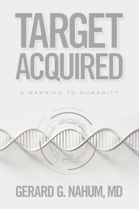 Kniha Target Acquired Gerard G. Nahum MD