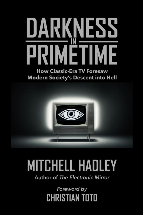 Kniha Darkness in Primetime Mitchell Hadley
