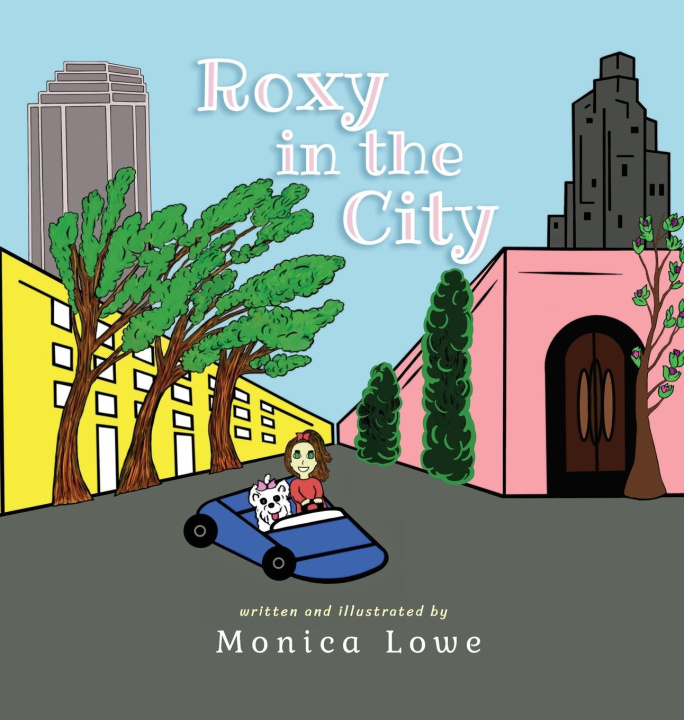 Kniha Roxy in the City Monica Lowe
