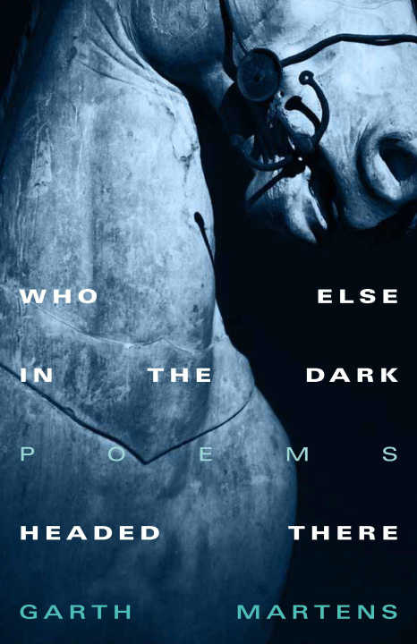 Книга Who Else in the Dark Headed There MARTENS GARTH