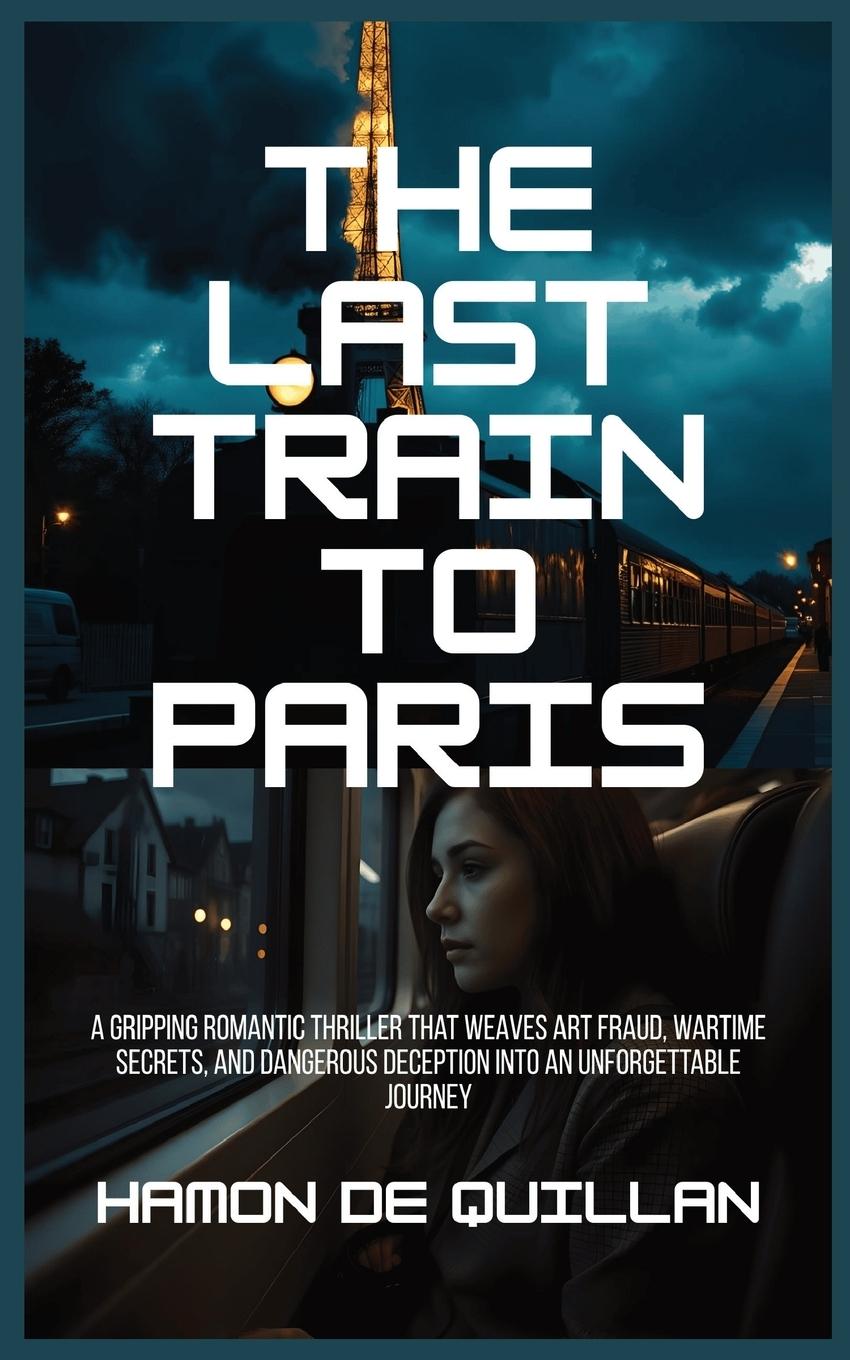 Kniha The Last Train to Paris 