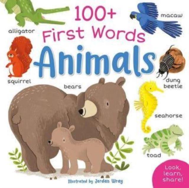 Knjiga 100+ First Words: Animals Rosie Neave