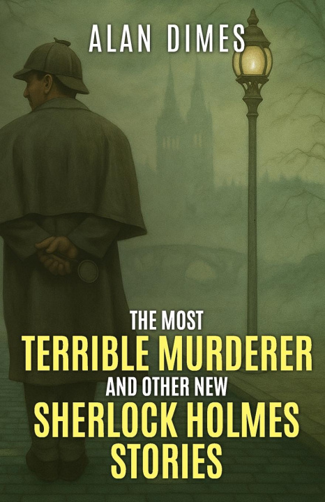 Kniha The Most Terrible Murderer and Other New Sherlock Holmes Stories David Marcum