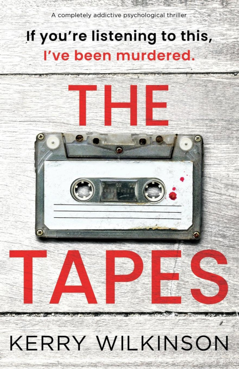 Buch The Tapes Kerry Wilkinson