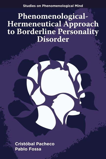 Kniha Phenomenological-Hermeneutical Approach to Borderline Personality Disorder Pablo Fossa