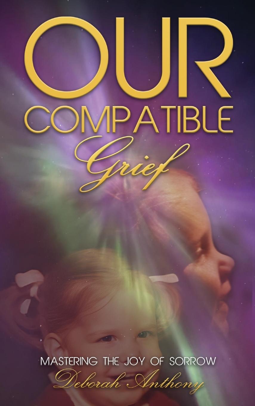 Kniha Our Compatible Grief 