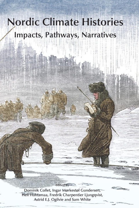 Knjiga Nordic Climate Histories Ingar Mørkestøl Gundersen