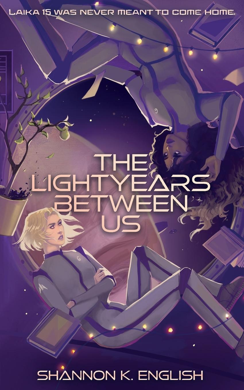 Kniha The Lightyears Between Us Shannon K. English