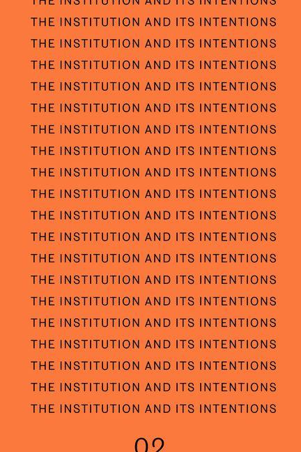 Книга The Institution and Its Intentions STEINBRUGGE BETTINA