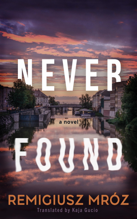 Kniha Never Found Kaja Gucio