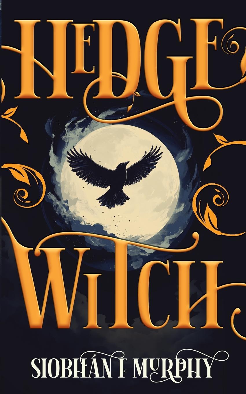 Kniha Hedge Witch Siobhán F. Murphy