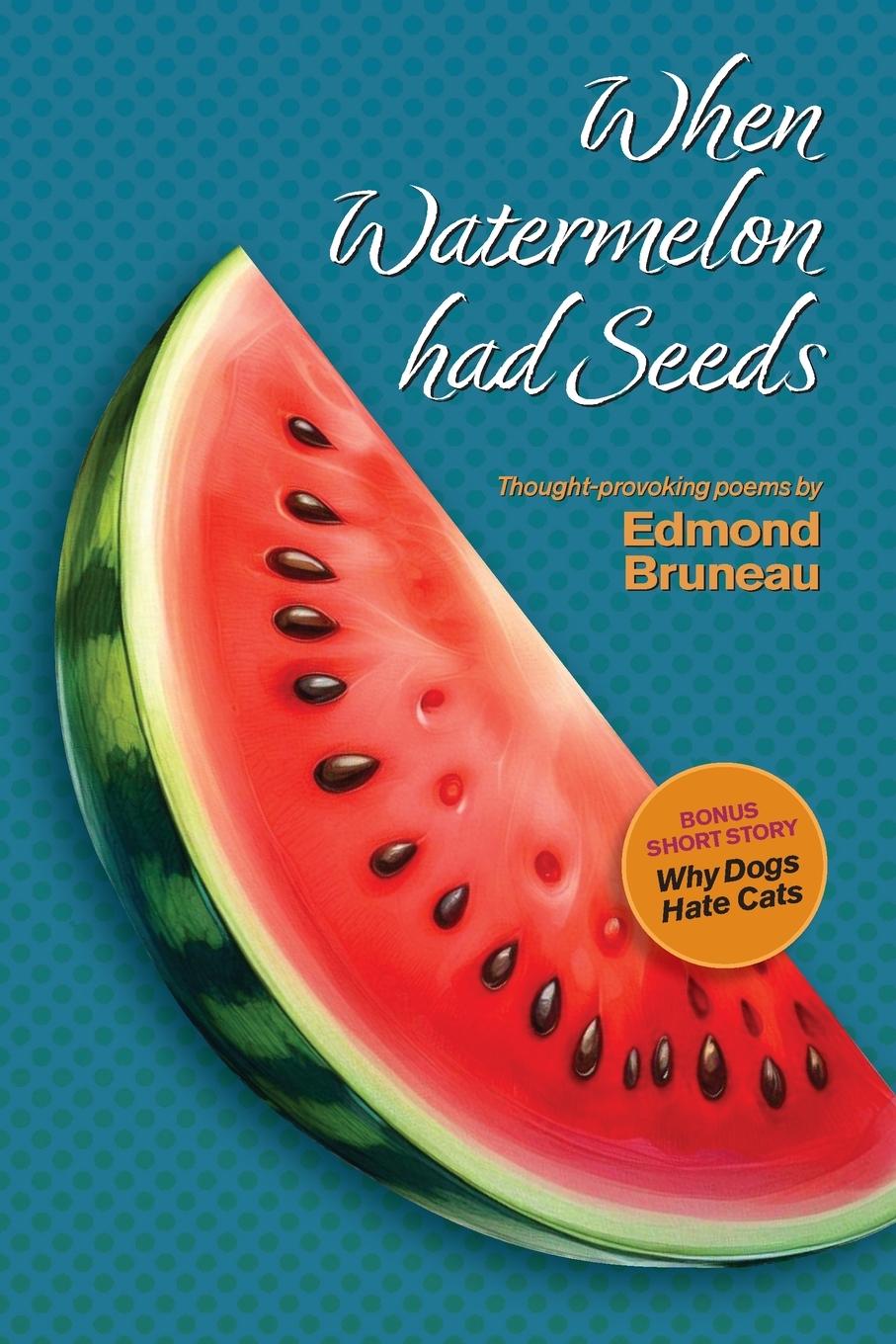 Kniha When Watermelon had Seeds 