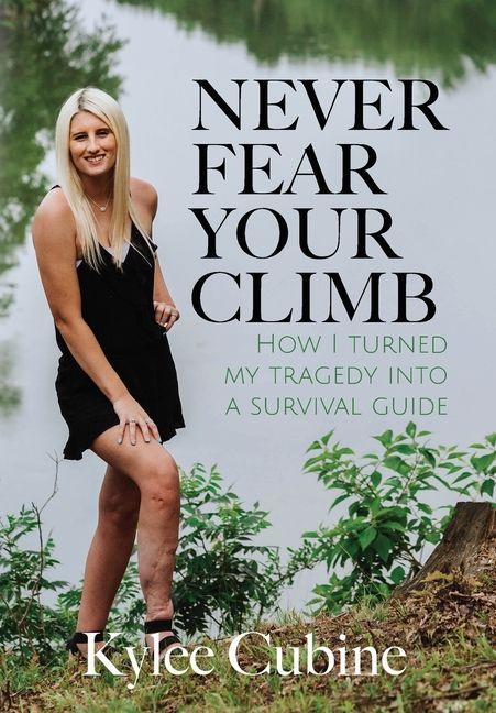 Книга Never Fear Your Climb 