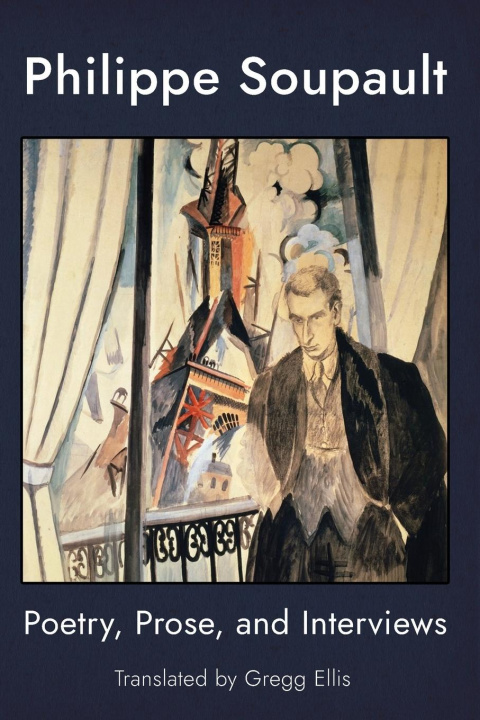 Kniha Philippe Soupault Philippe Soupault